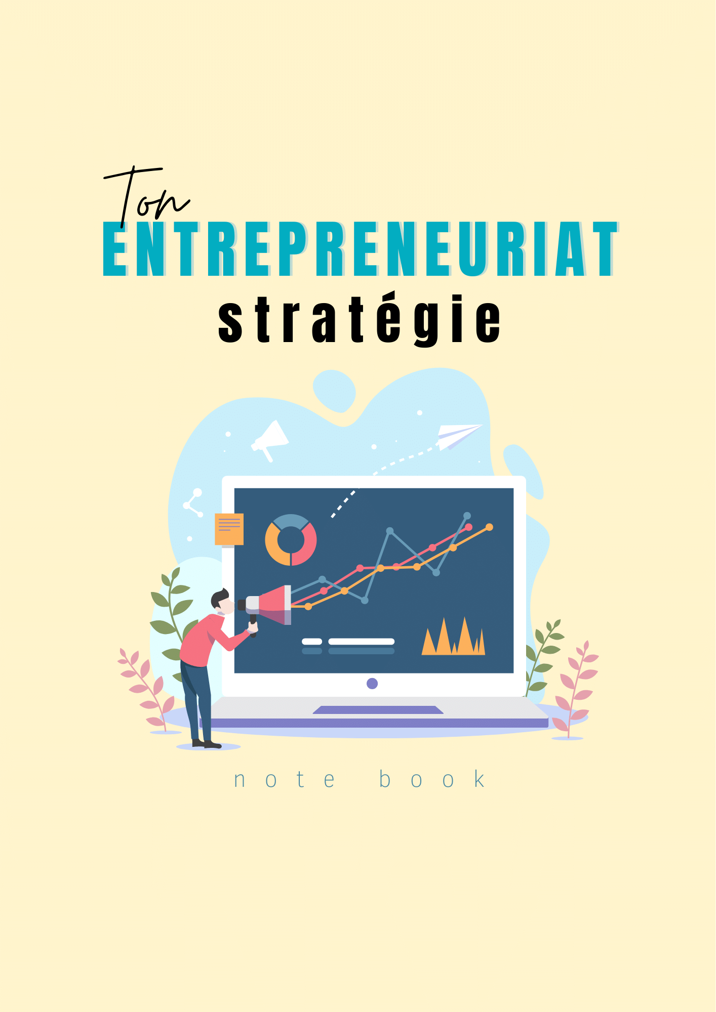 ENT Stratigie Notebook _ ريادة الأعمال الاستراتيجية